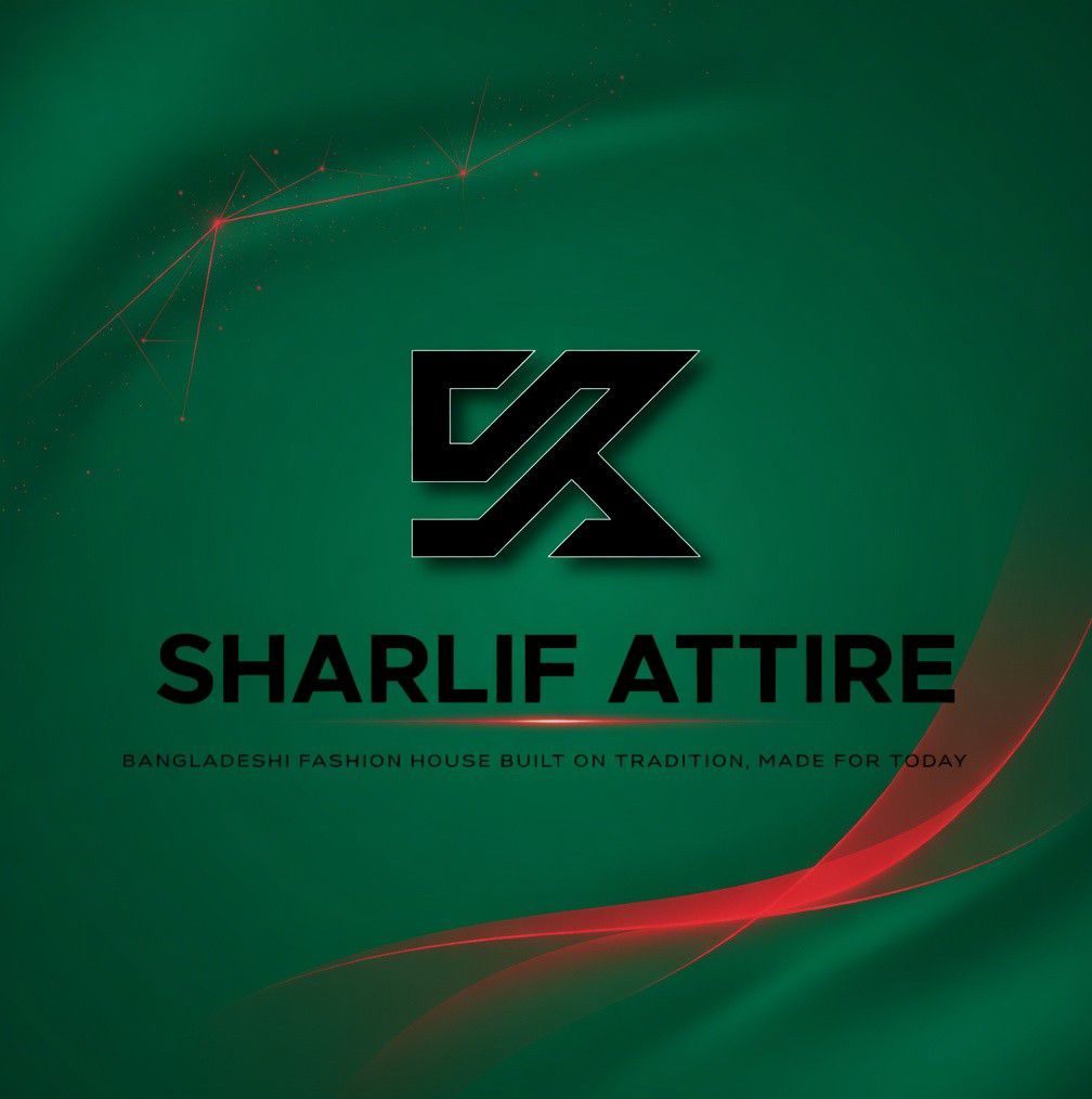 Sharlif Attire Bangladeshi Fashion House Tradition Built. Made for Today. Celebrating the heritage of Bangladesh through contemporary designs. Quality craftsmanship for the modern wardrobe. ✨ Shop the Evolution of Tradition. 📍 Dhaka, Bangladesh.